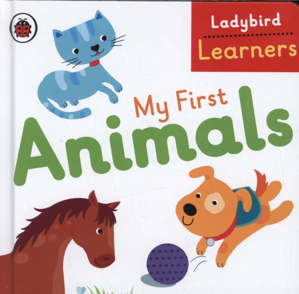 My First Animals: Ladybird Learners -  