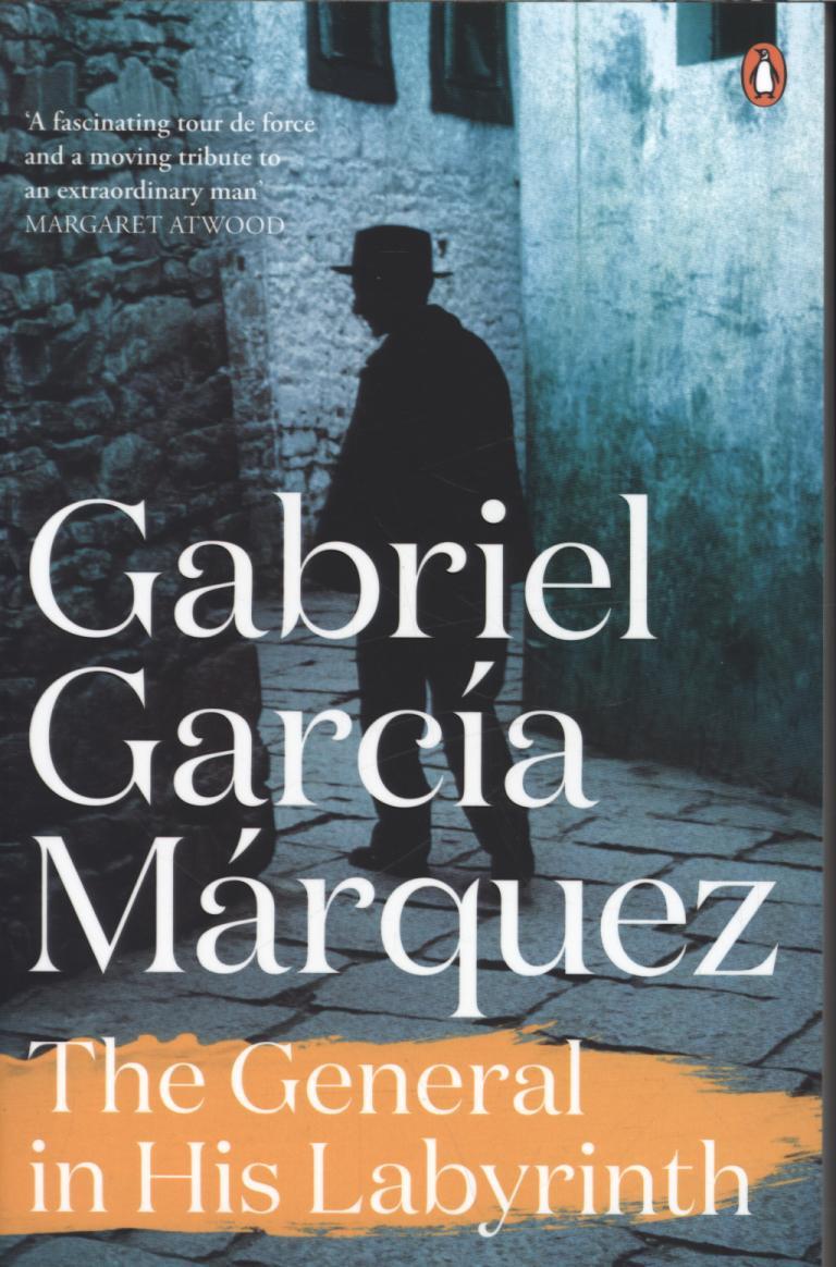 General in His Labyrinth - Gabriel Garcia Marquez