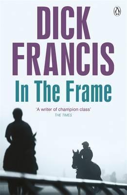 In the Frame - Dick Francis