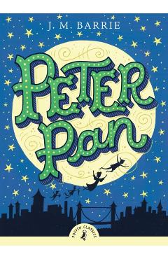 Peter Pan - J M Barrie