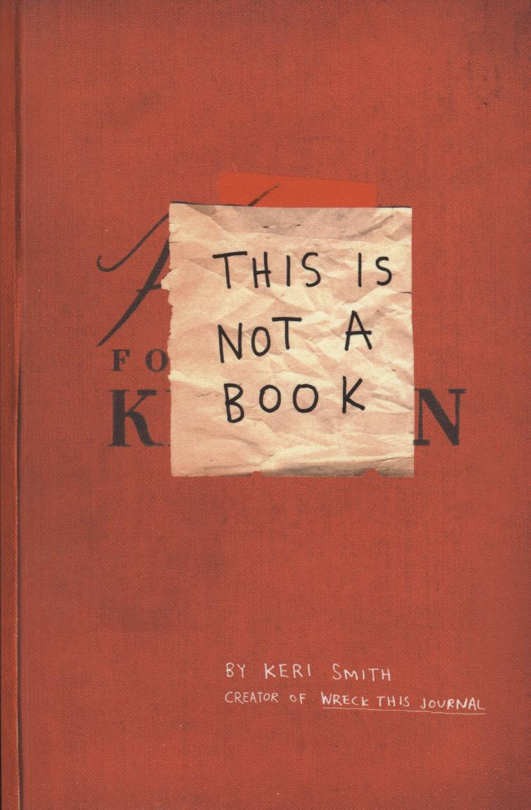 This Is Not A Book - Keri Smith