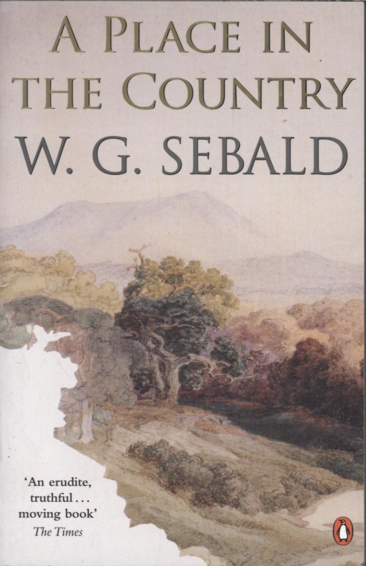 Place in the Country - W. G. Sebald