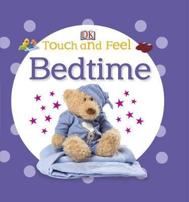 Touch and Feel Bedtime -  