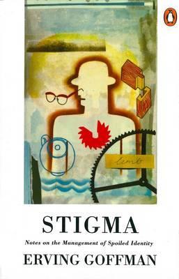 Stigma - Erving Goffman