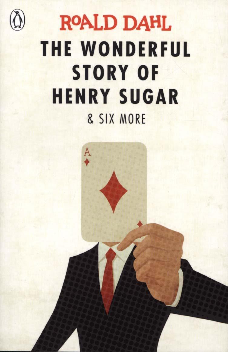 Wonderful Story of Henry Sugar and Six More - Roald Dahl