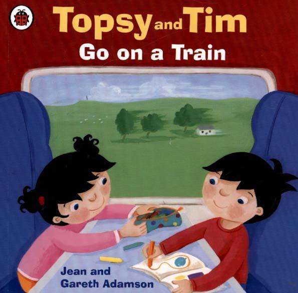 Topsy and Tim: Go on a Train - Adamson Jean