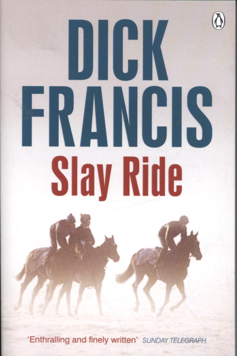 Slay Ride - Dick Francis