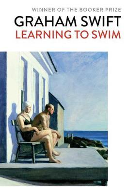 Learning to Swim - Graham Swift