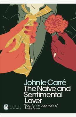 Naive and Sentimental Lover - John le Carr�