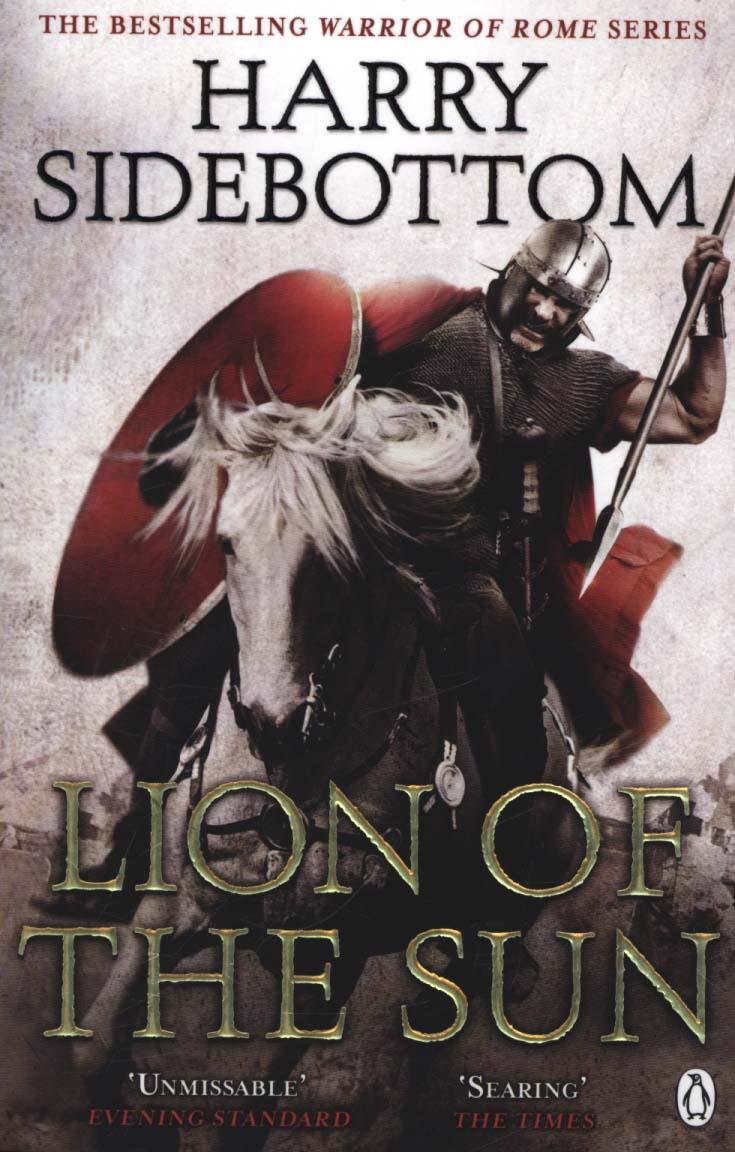 Warrior of Rome III: Lion of the Sun - Harry Sidebottom