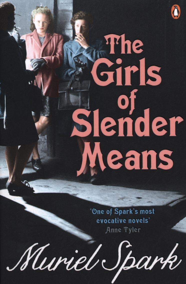 Girls Of Slender Means - Muriel Spark