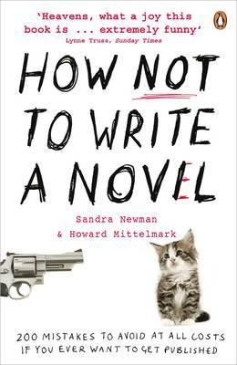 How NOT to Write a Novel - Howard Mittelmark