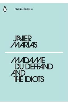 Coperta cărții Madame du Deffand and the Idiots - Javier Marias