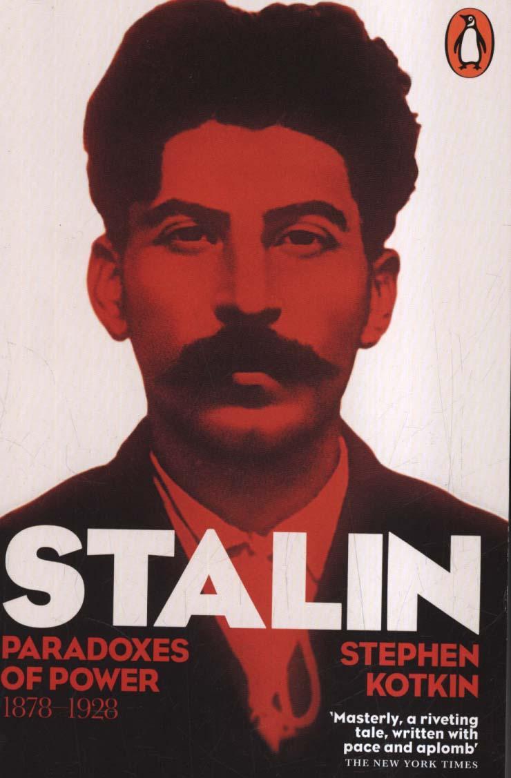Stalin, Vol. I - Stephen Kotkin