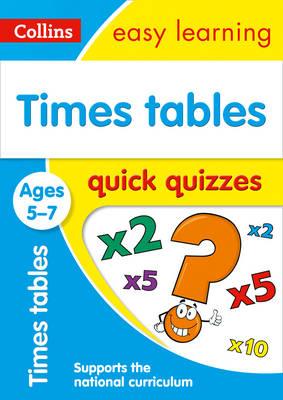 Times Tables Quick Quizzes Ages 5-7 -  
