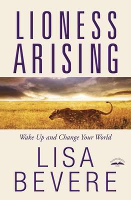 Lioness Arising - Lisa Bevere
