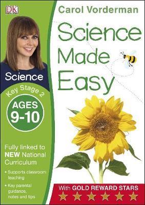 Science Made Easy Ages 9-10 Key Stage 2 - Carol Vorderman