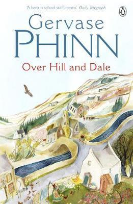 Over Hill and Dale - Gervase Phinn