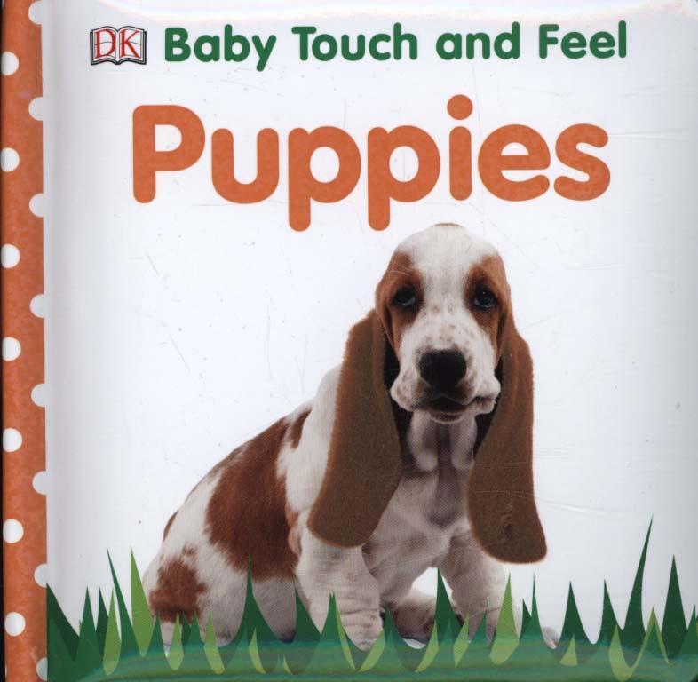 Baby Touch and Feel Puppies -  DK