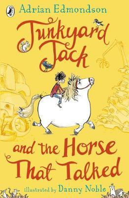 Junkyard Jack and the Horse That Talked - Adrian Edmondson