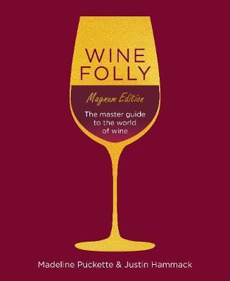 Wine Folly: Magnum Edition - Madeline Puckette