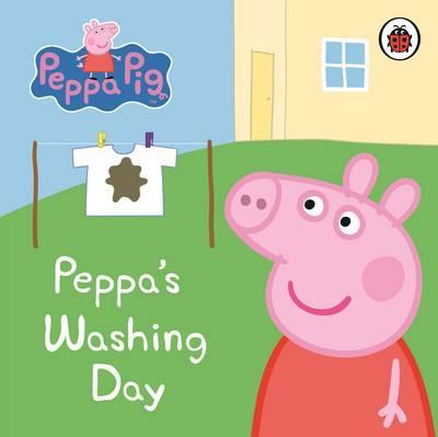 Peppa Pig: Peppa's Washing Day: My First Storybook -  