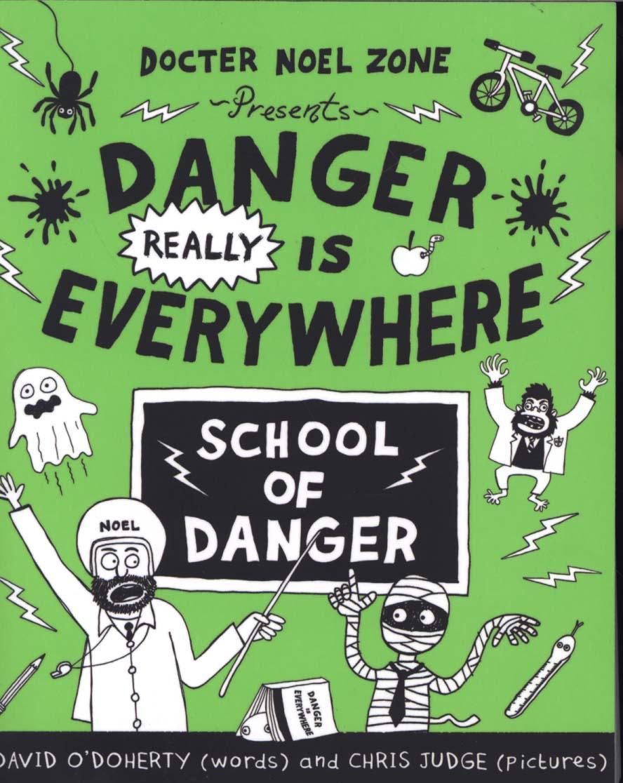 Danger Really is Everywhere: School of Danger (Danger is Eve - David ODoherty