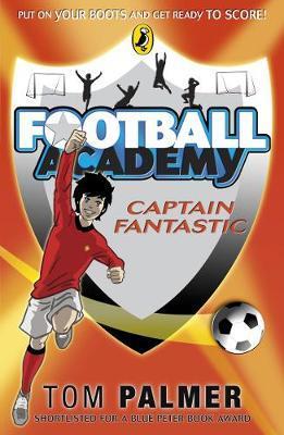 Football Academy: Captain Fantastic - Tom Palmer