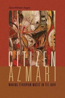 Citizen Azmari - Ilana Webster-Kogen