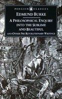 Philosophical Enquiry into the Sublime and Beautiful - Edmund Burke