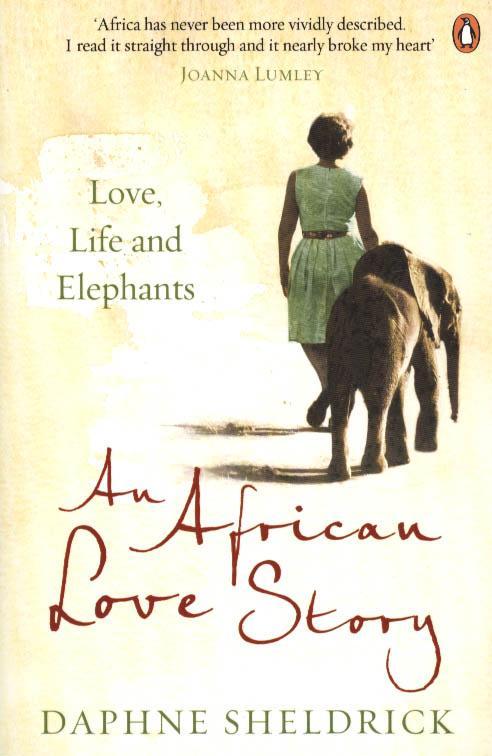 African Love Story - Daphne Sheldrick