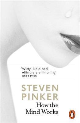 How the Mind Works - Steven Pinker