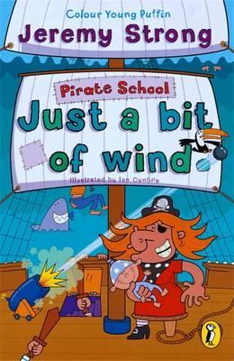 Pirate School: Just a Bit of Wind - Jeremy Strong