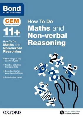 Bond 11+: CEM How To Do: Maths and Non-verbal Reasoning -  
