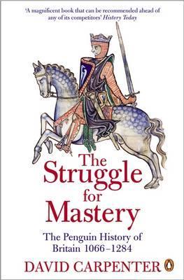 Penguin History of Britain: The Struggle for Mastery - David Carpenter