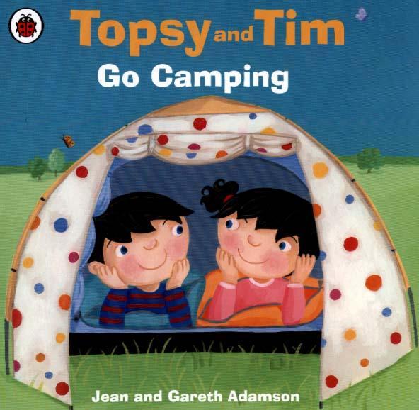 Topsy and Tim: Go Camping - Jean Adamson