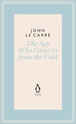 Spy Who Came in from the Cold - John Le Carre