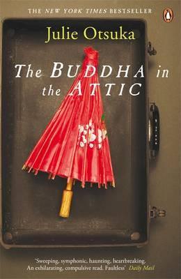 Buddha in the Attic - Julie Otsuka