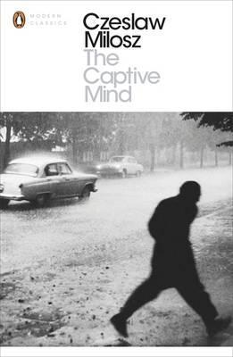 Captive Mind - Czeslaw Milosz