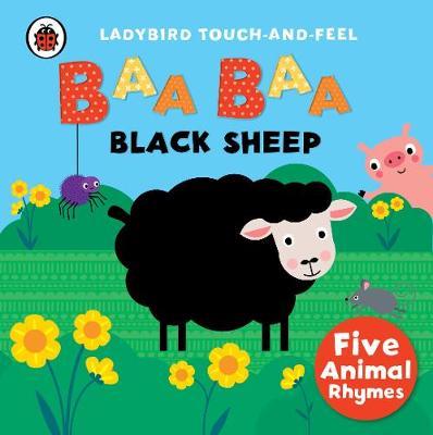 Baa, Baa, Black Sheep: Ladybird Touch and Feel Rhymes -  