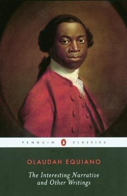Interesting Narrative and Other Writings - Olaudah Equiano