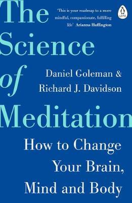 Science of Meditation - Daniel Goleman