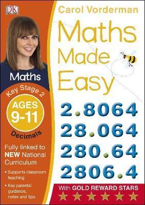 Maths Made Easy Decimals Ages 9-11 Key Stage 2 - Carol Vorderman