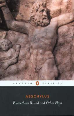 Prometheus Bound and Other Plays -  Aeschylus