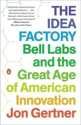 Idea Factory - Jon Gertner