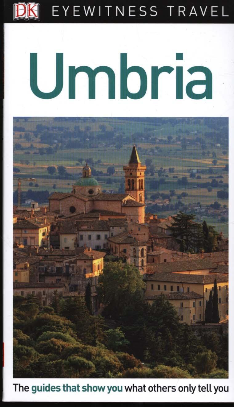DK Eyewitness Travel Guide Umbria -  