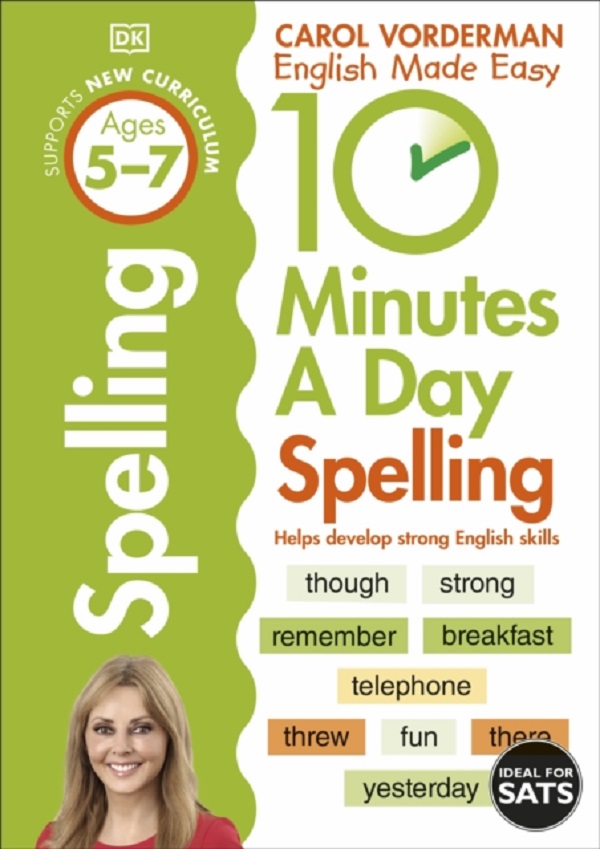 10 Minutes A Day Spelling Ages 5-7 Key Stage 1 -  