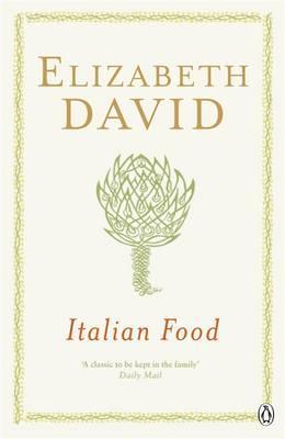 Italian Food - Elizabeth David