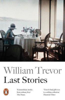 Last Stories - William Trevor