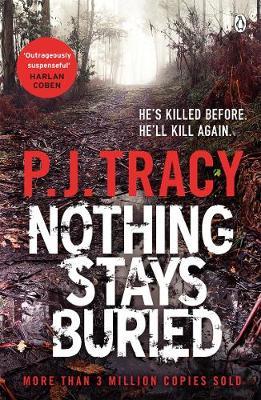 Nothing Stays Buried - P J Tracy